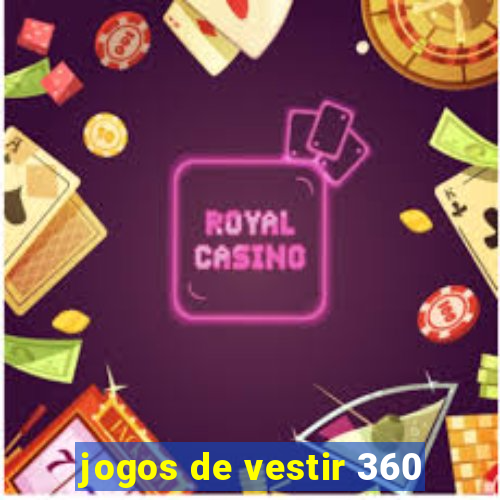 jogos de vestir 360